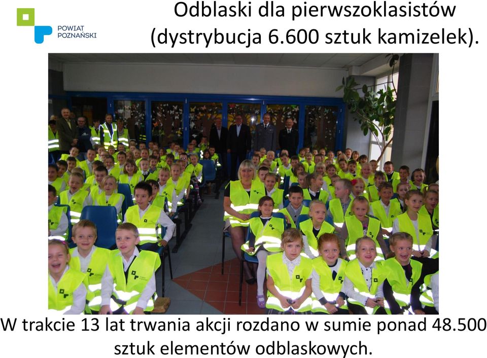 W trakcie 13 lat trwania akcji rozdano