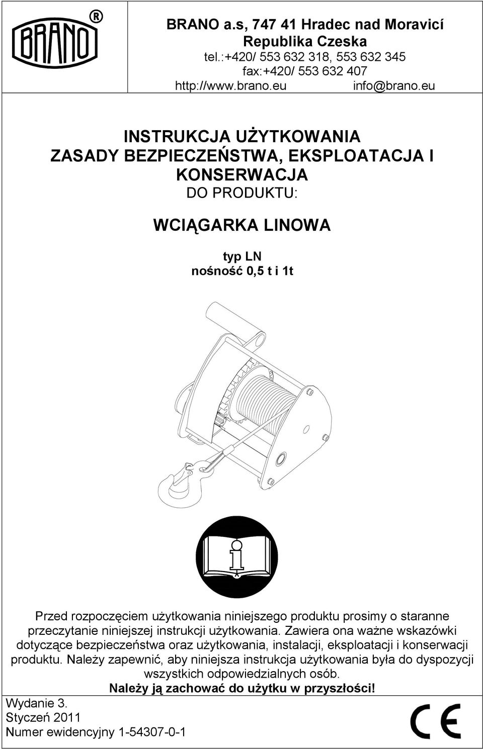 produktu prosimy o staranne przeczytanie niniejszej instrukcji uŝytkowania.