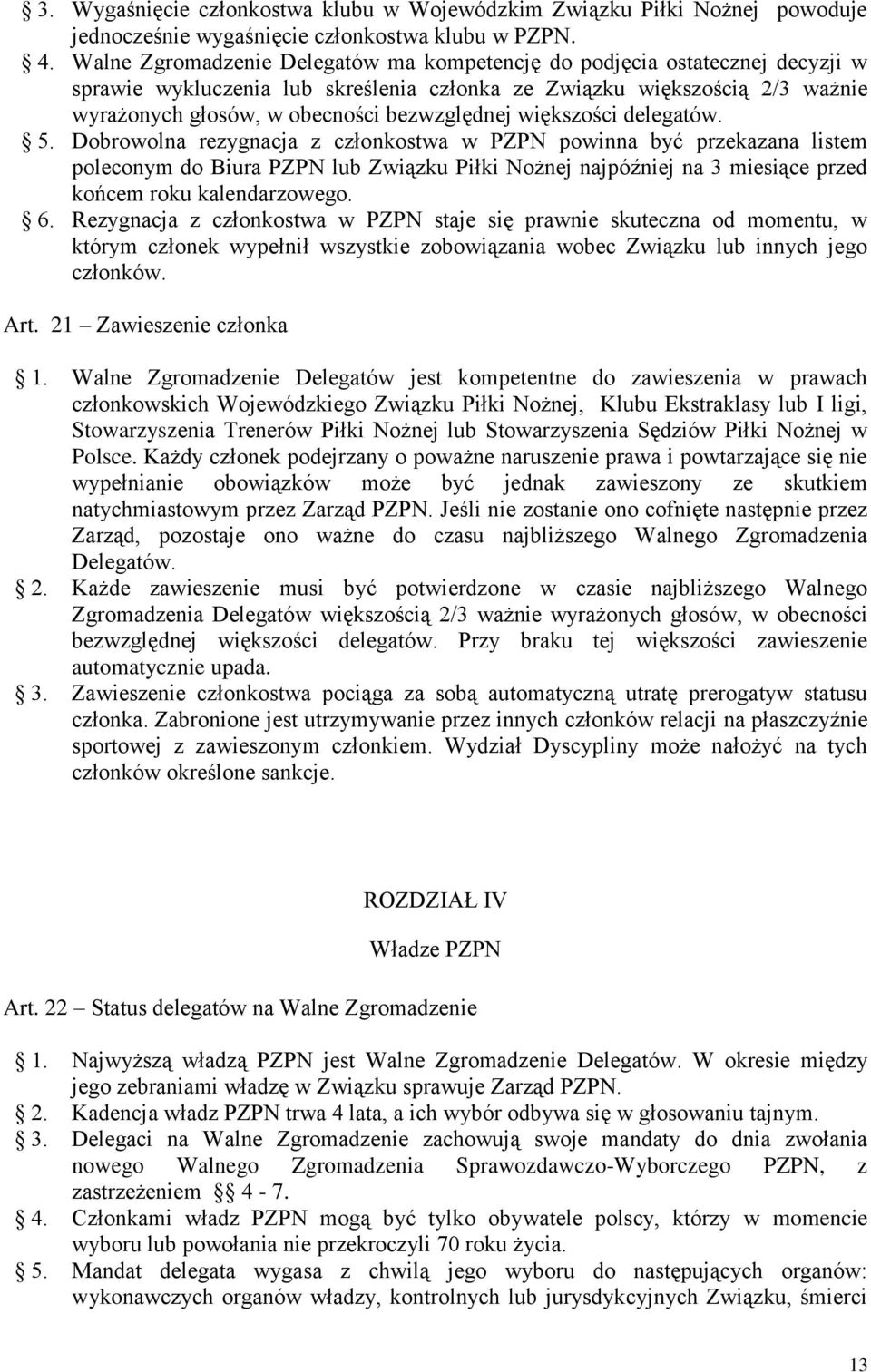 większości delegatów. 5.