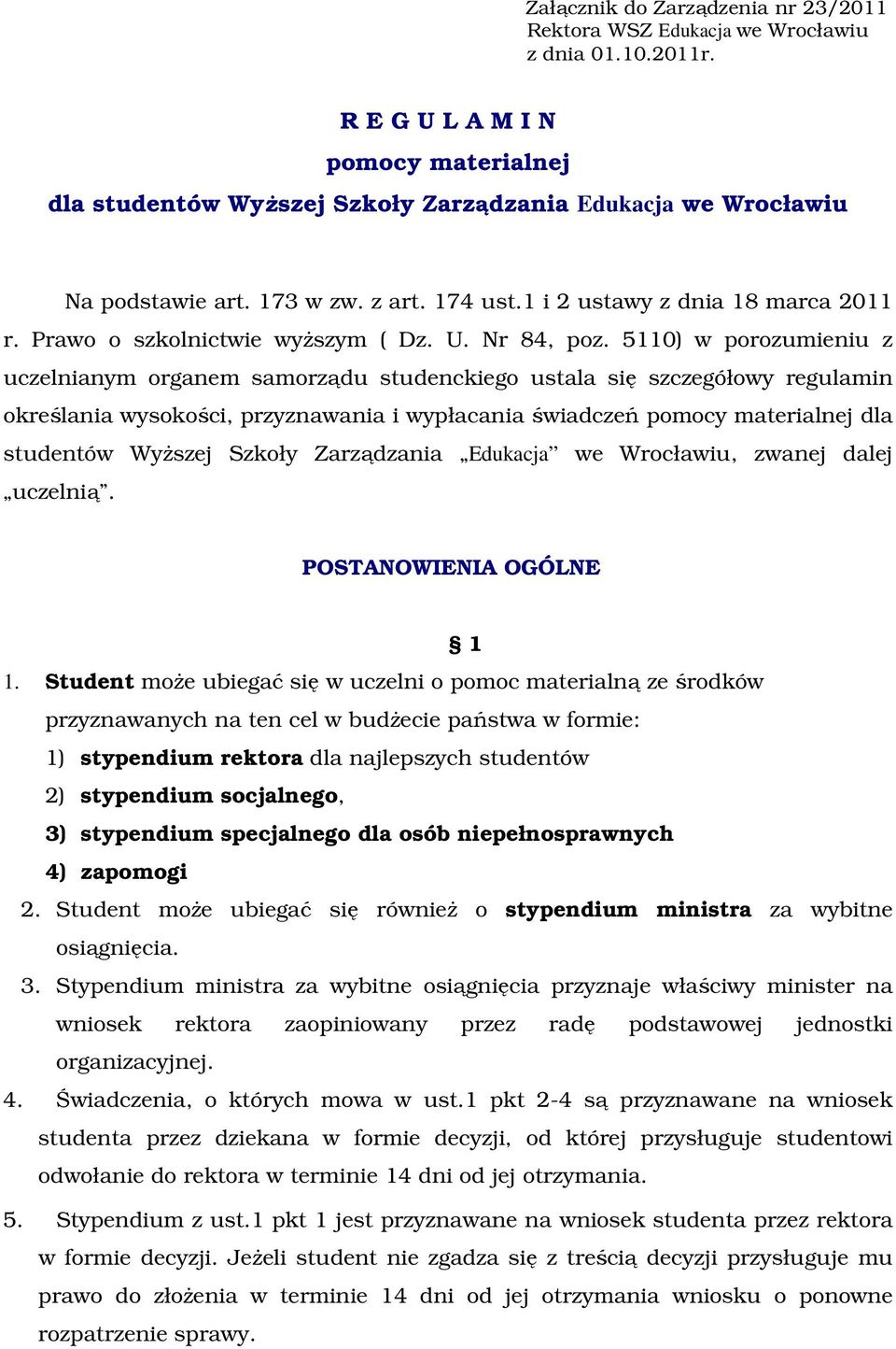 Prawo o szkolnictwie wyższym ( Dz. U. Nr 84, poz.