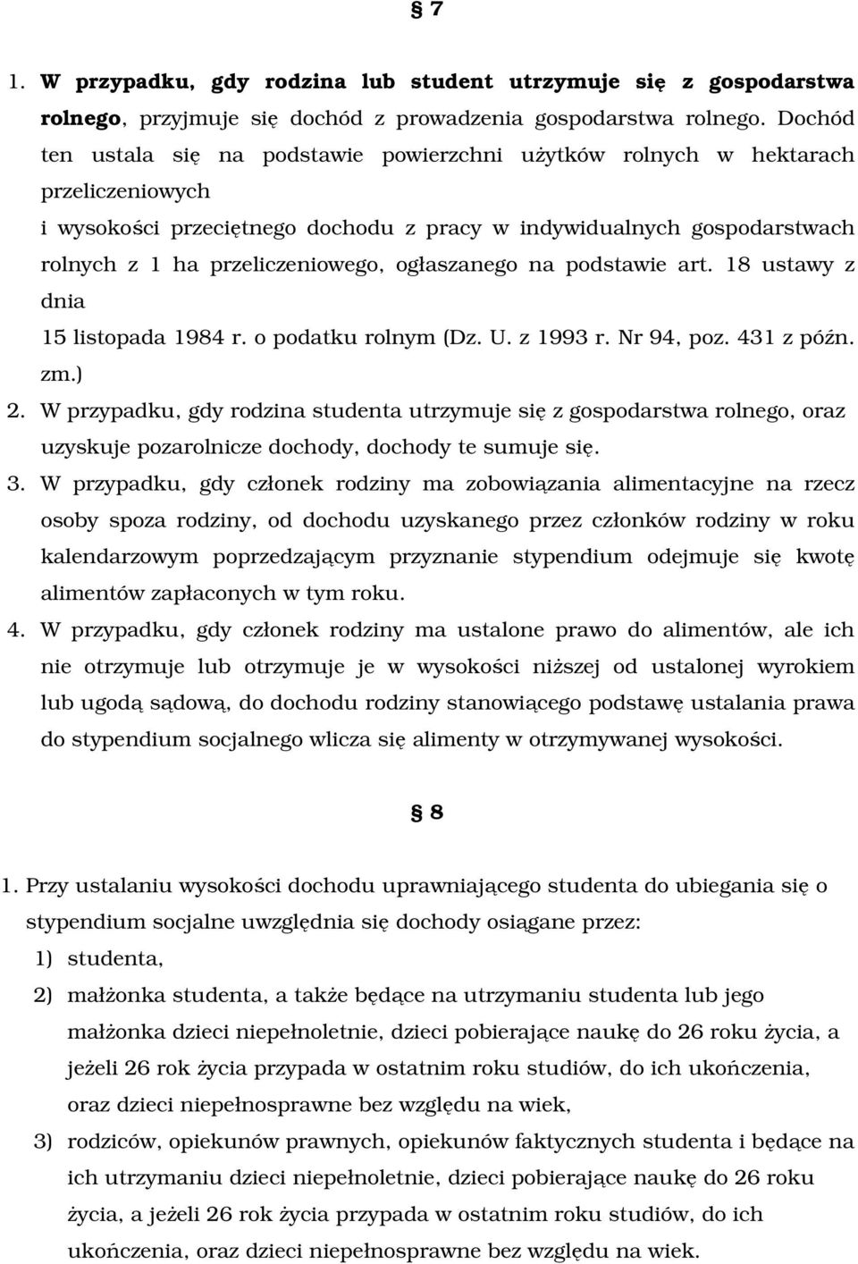 ogłaszanego na podstawie art. 18 ustawy z dnia 15 listopada 1984 r. o podatku rolnym (Dz. U. z 1993 r. Nr 94, poz. 431 z późn. zm.) 2.