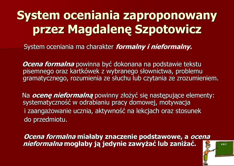 słuchu lub czytania ze zrozumieniem.