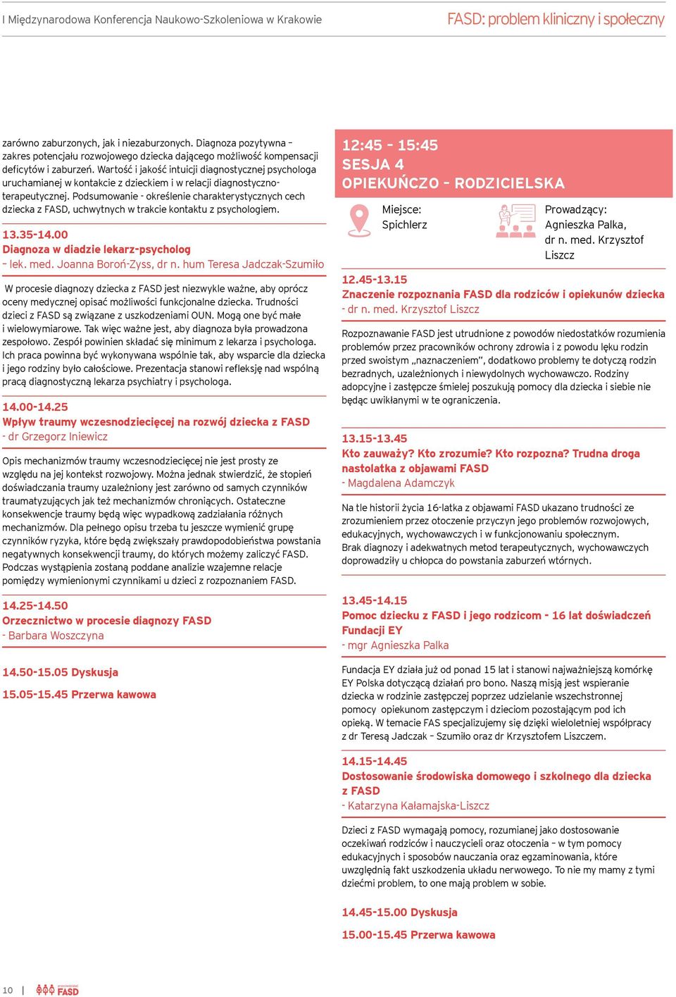Wartość i jakość intuicji diagnostycznej psychologa uruchamianej w kontakcie z dzieckiem i w relacji diagnostycznoterapeutycznej.