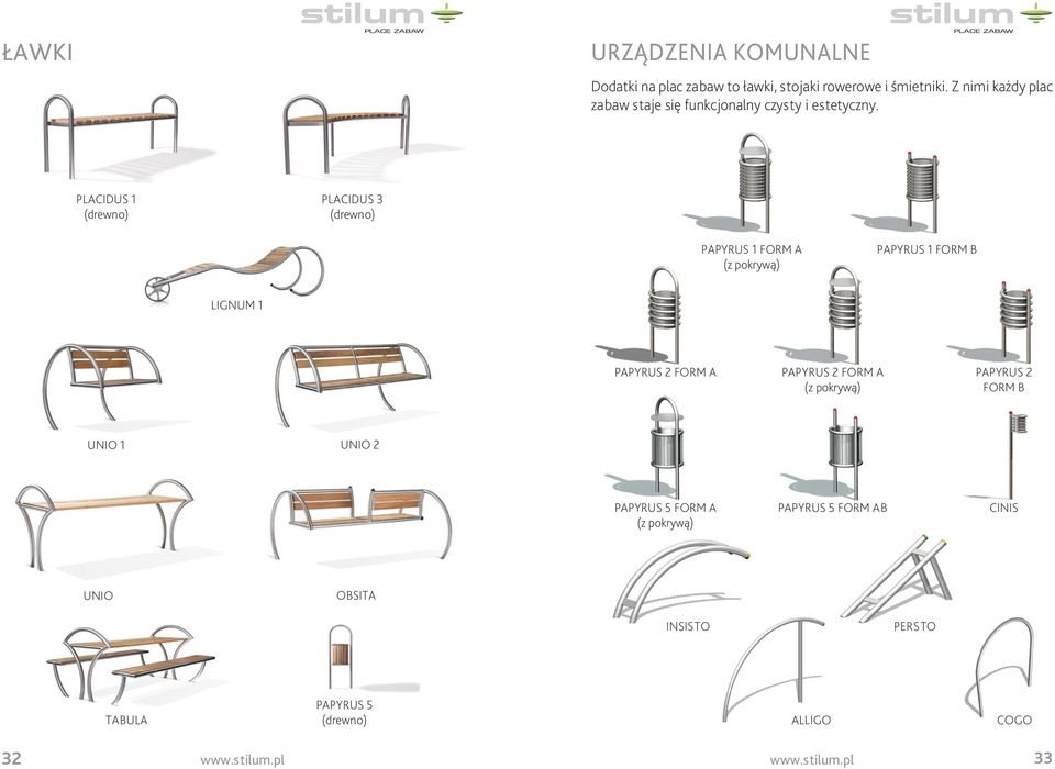 Placidus 1 (drewno) Placidus 3 (drewno) PapyruS 1 Form A (z pokrywą) PapyruS 1 Form B lignum 1 PapyruS 2 Form A PapyruS