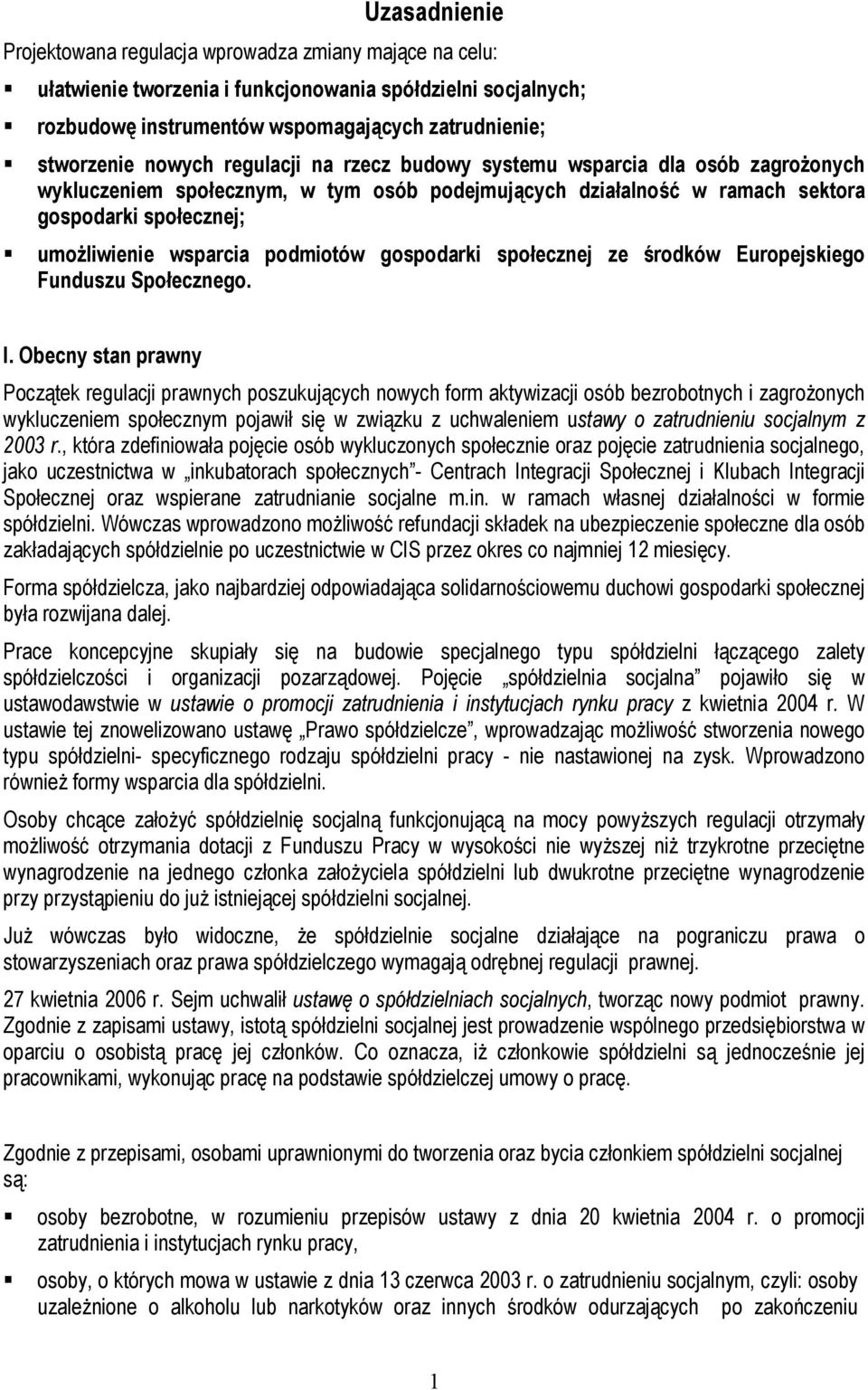 podmiotów gospodarki społecznej ze środków Europejskiego Funduszu Społecznego. I.