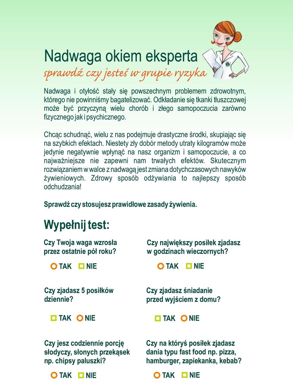 Chcąc schudnąć, wielu z nas podejmuje drastyczne środki, skupiając się na szybkich efektach.