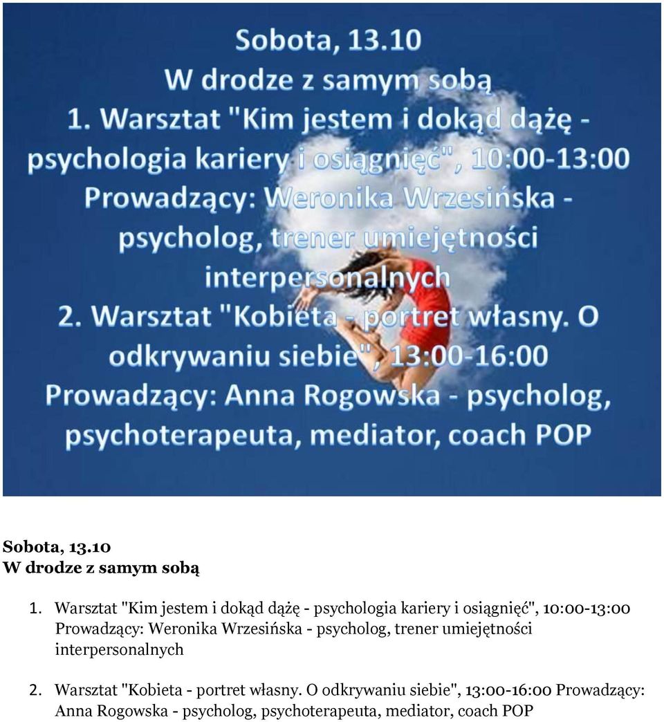 osiągnięć", 10:00-13:00 2. Warsztat "Kobieta - portret własny.