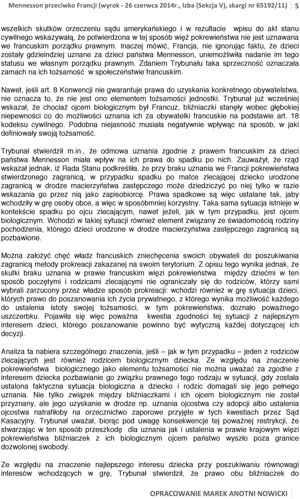 jest uznawana we francuskim porządku prawnym.