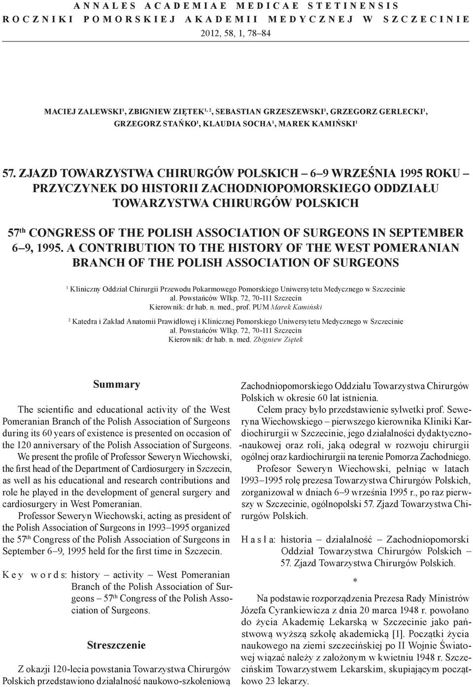 Zjazd Towarzystwa Chirurgów Polskich 6 9 września 1995 roku przyczynek do historii Zachodniopomorskiego Oddziału Towarzystwa Chirurgów Polskich 57 th Congress of the Polish Association of Surgeons in