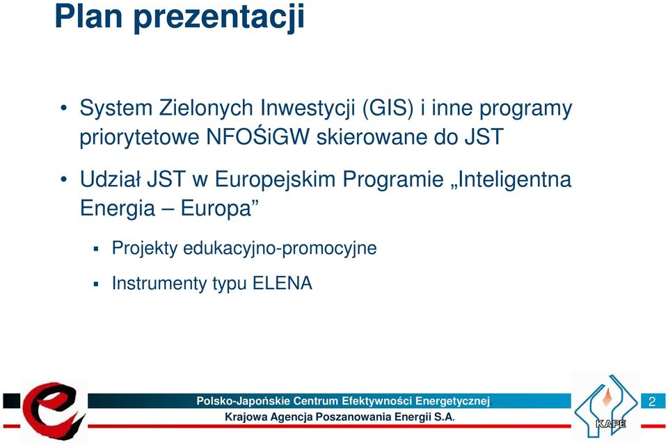 Energia Europa Projekty edukacyjno-promocyjne Instrumenty typu ELENA