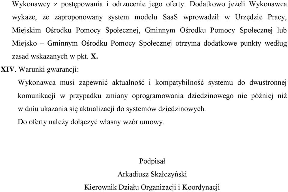 Ośrodku otrzyma dodatkowe punkty według zasad wskazanych w pkt. X. XIV.