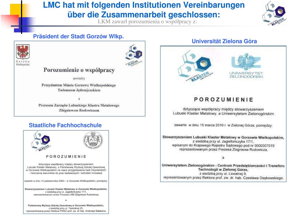 porozumienia o współpracy z: Präsident der Stadt