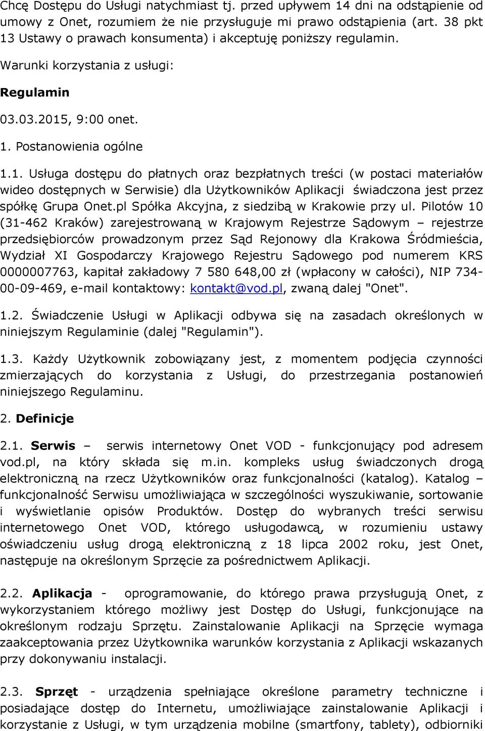 pl Spółka Akcyjna, z siedzibą w Krakowie przy ul.