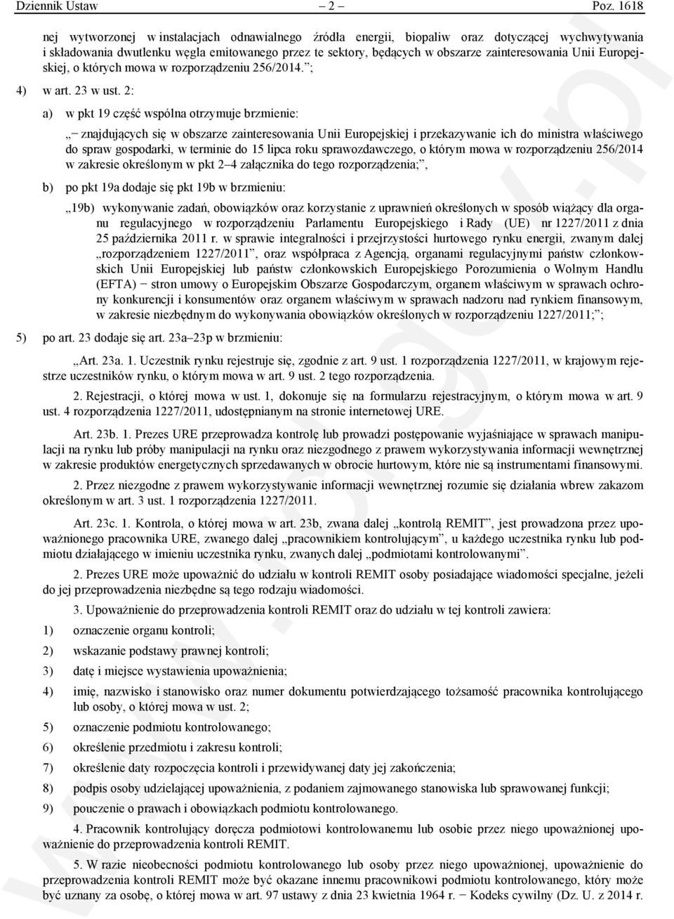 Unii Europejskiej, o których mowa w rozporządzeniu 256/2014. ; 4) w art. 23 w ust.