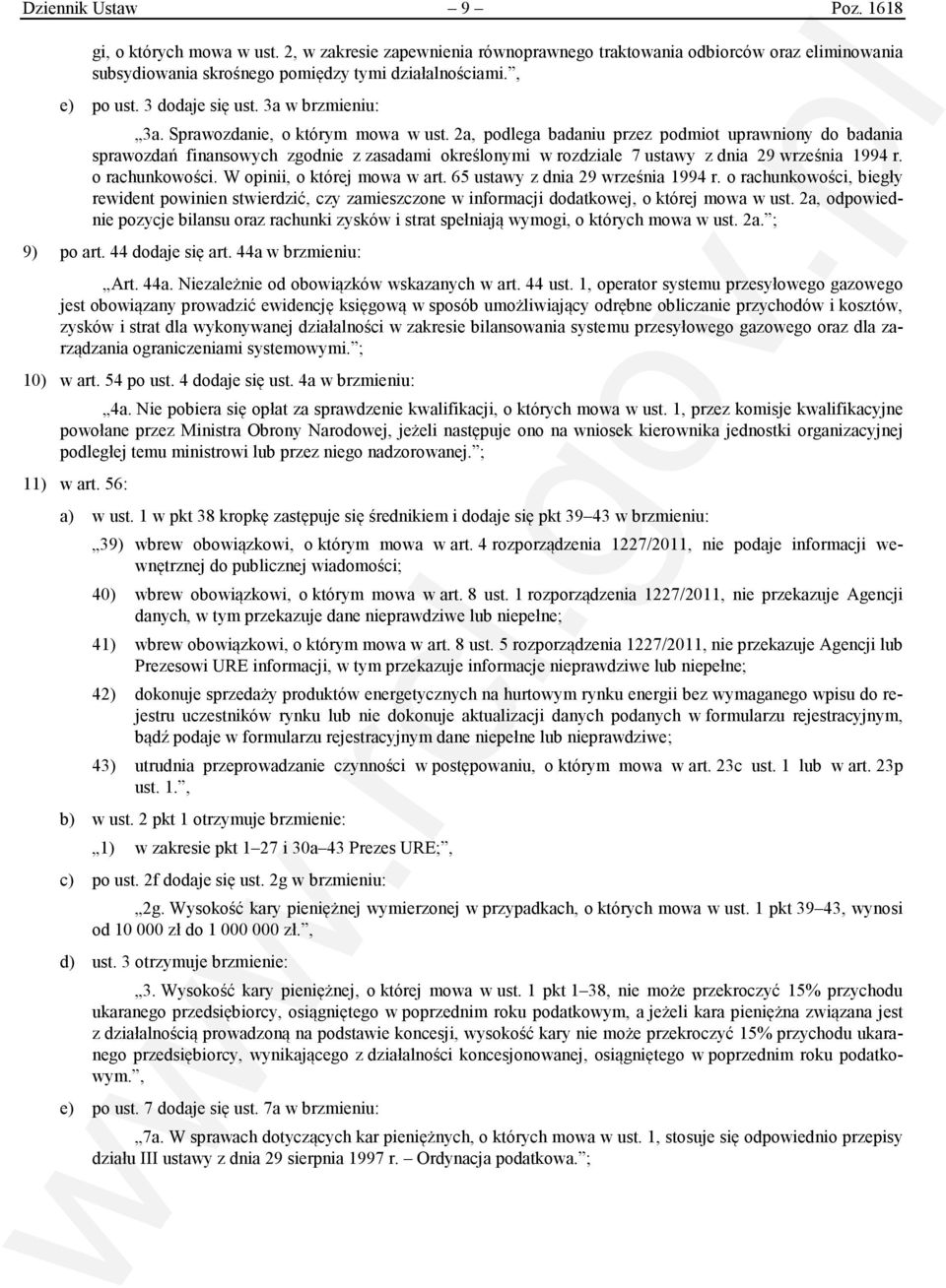 2a, podlega badaniu przez podmiot uprawniony do badania sprawozdań finansowych zgodnie z zasadami określonymi w rozdziale 7 ustawy z dnia 29 września 1994 r. o rachunkowości.