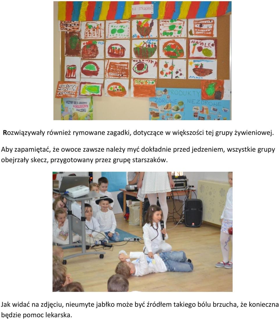 grupy obejrzały skecz, przygotowany przez grupę starszaków.
