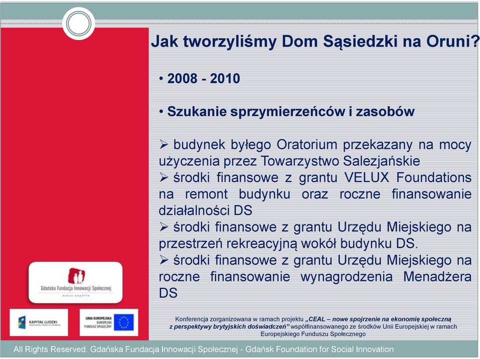 Towarzystwo Salezjańskie środki finansowe z grantu VELUX Foundations na remont budynku oraz roczne finansowanie