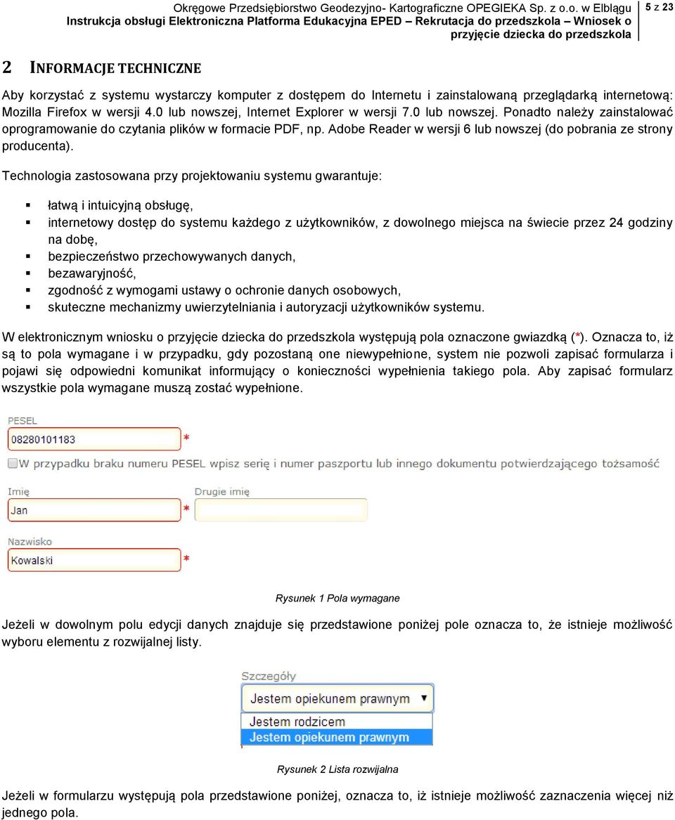 Adobe Reader w wersji 6 lub nowszej (do pobrania ze strony producenta).