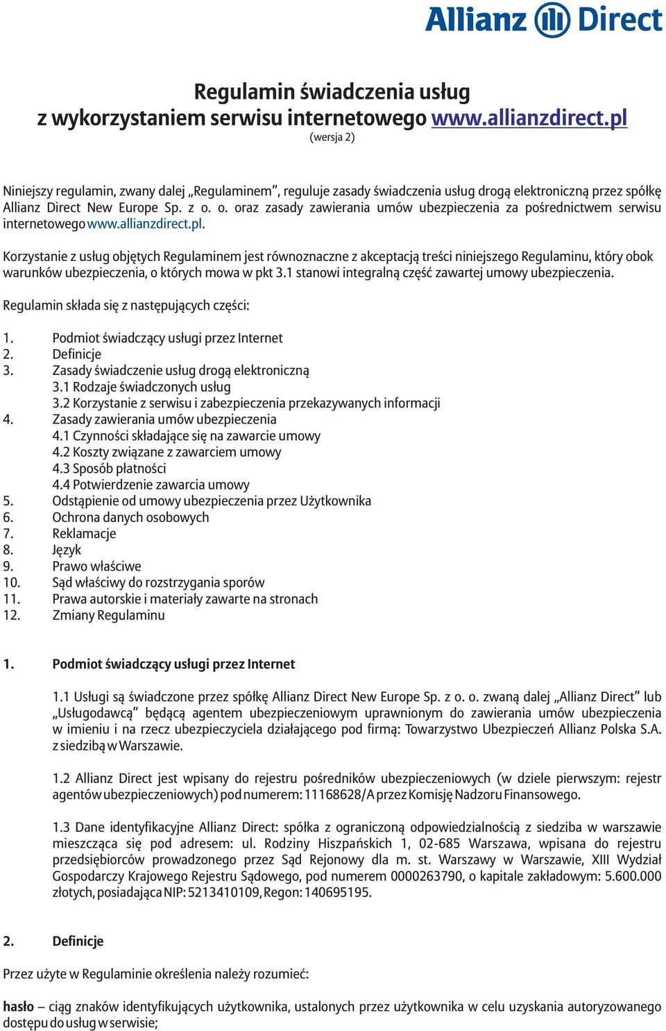 o. oraz zasady zawierania umów ubezpieczenia za poœrednictwem serwisu internetowego www.allianzdirect.pl.