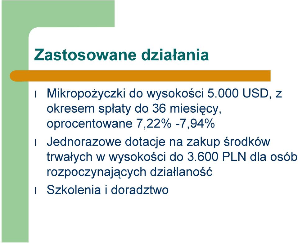 -7,94% Jednorazowe dotacje na zakup środków trwałych w