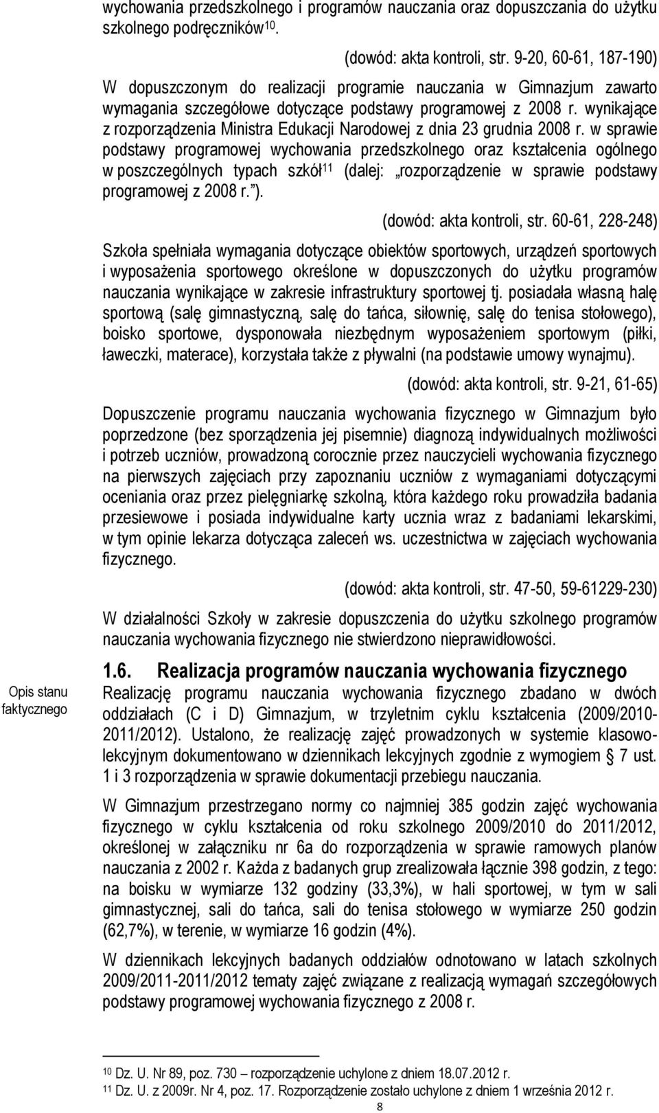 wynikające z rozporządzenia Ministra Edukacji Narodowej z dnia 23 grudnia 2008 r.