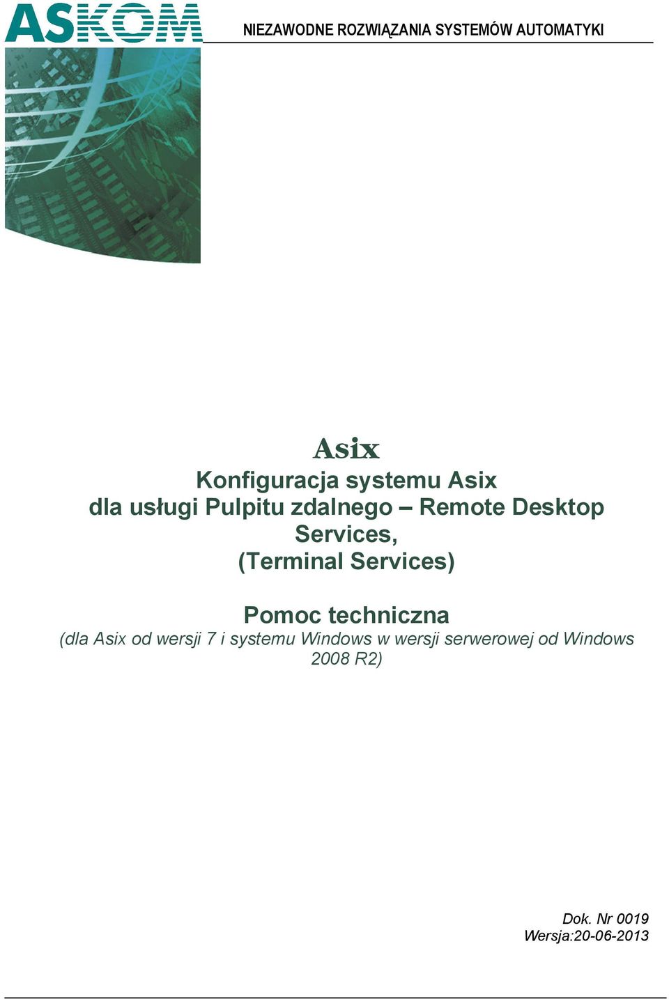 Services) Pomoc techniczna (dla Asix od wersji 7 i systemu Windows w