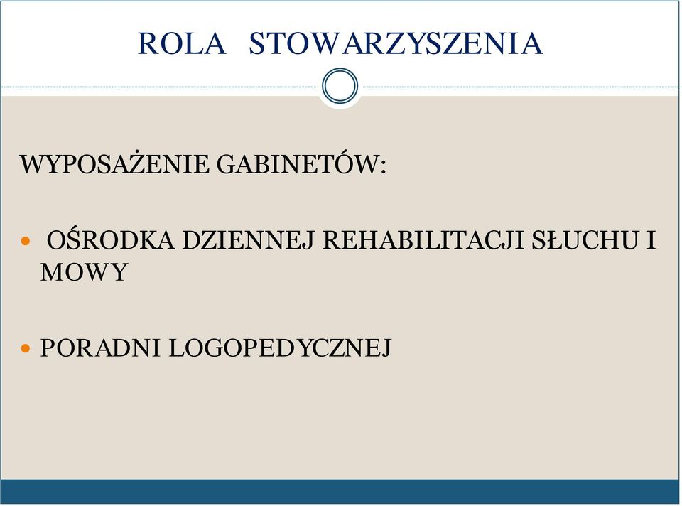 OŚRODKA DZIENNEJ