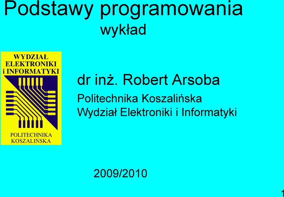 Robert Arsoba Politechnika Koszalińska