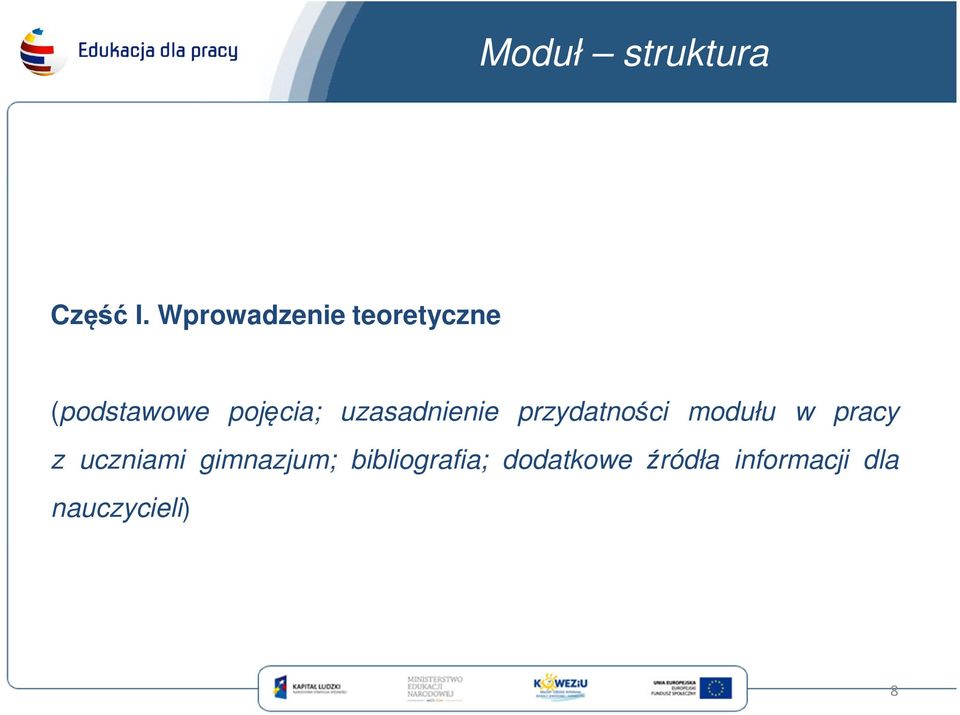 uzasadnienie przydatności modułu w pracy z