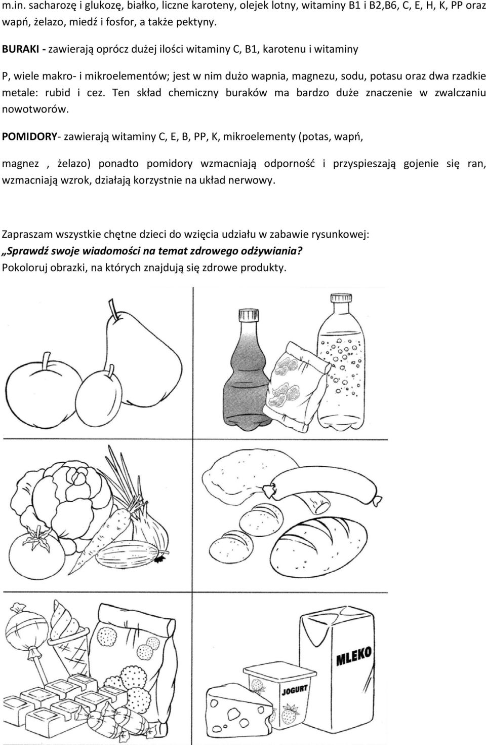 Ten skład chemiczny buraków ma bardzo duże znaczenie w zwalczaniu nowotworów.