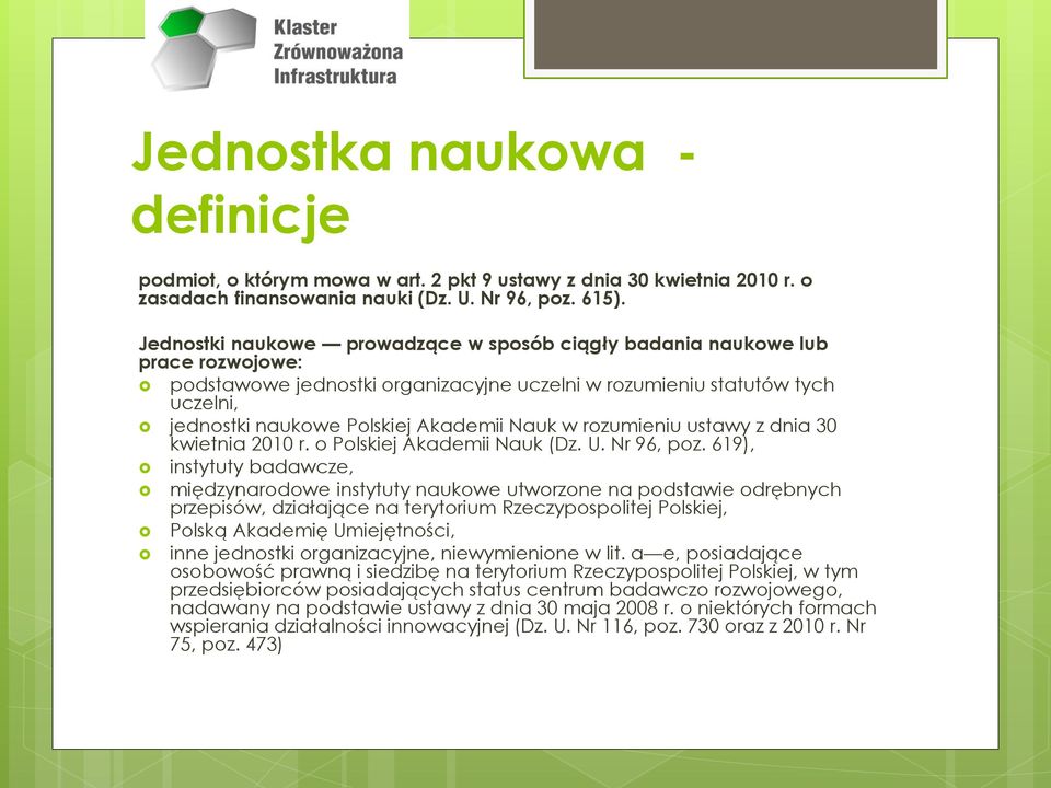 Nauk w rozumieniu ustawy z dnia 30 kwietnia 2010 r. o Polskiej Akademii Nauk (Dz. U. Nr 96, poz.