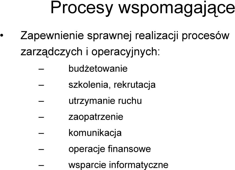 budżetowanie szkolenia, rekrutacja utrzymanie ruchu