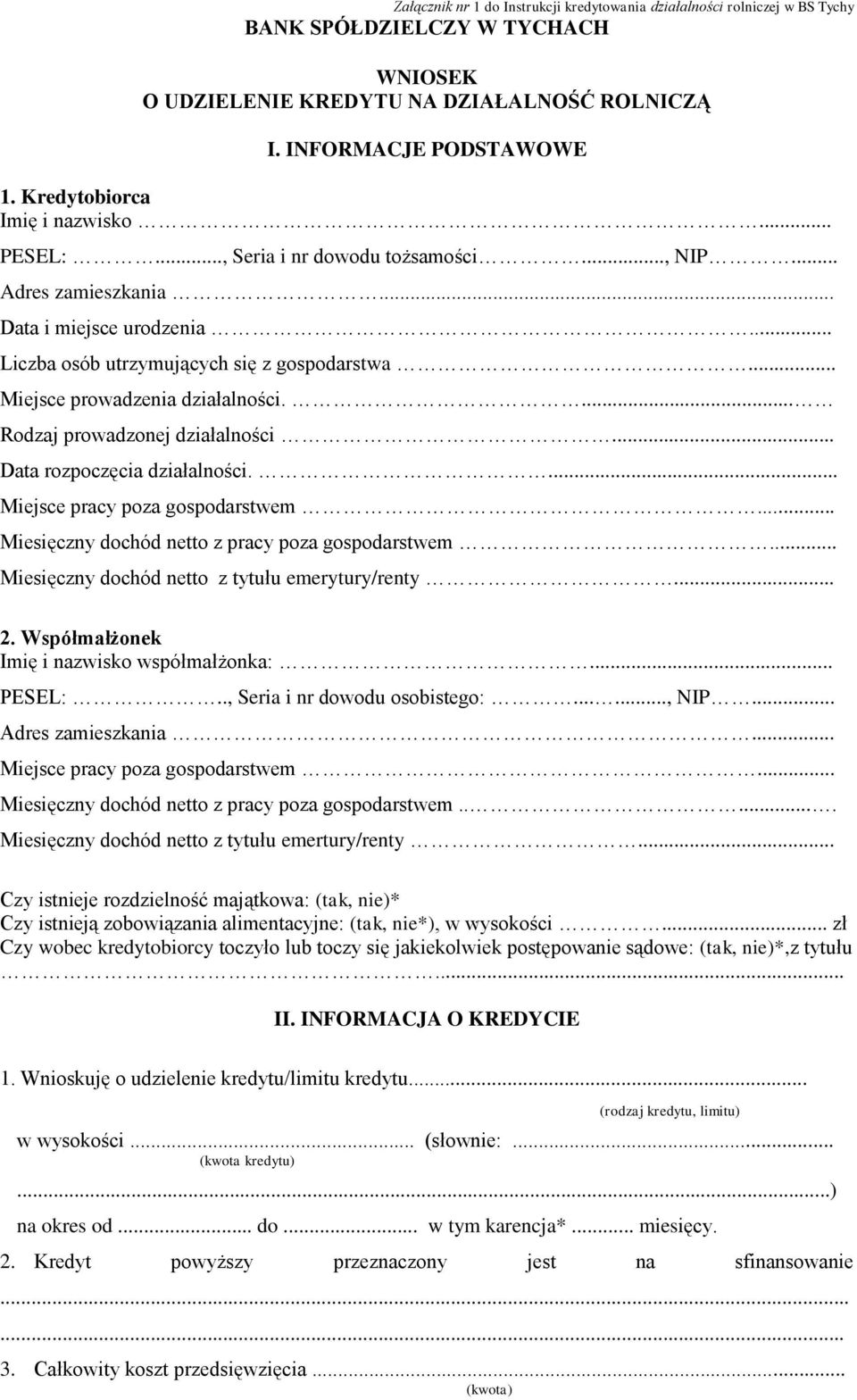 ... Rdzaj prwadznej działalnści... Data rzpczęcia działalnści.... Miejsce pracy pza gspdarstwem... Miesięczny dchód nett z pracy pza gspdarstwem... Miesięczny dchód nett z tytułu emerytury/renty... 2.