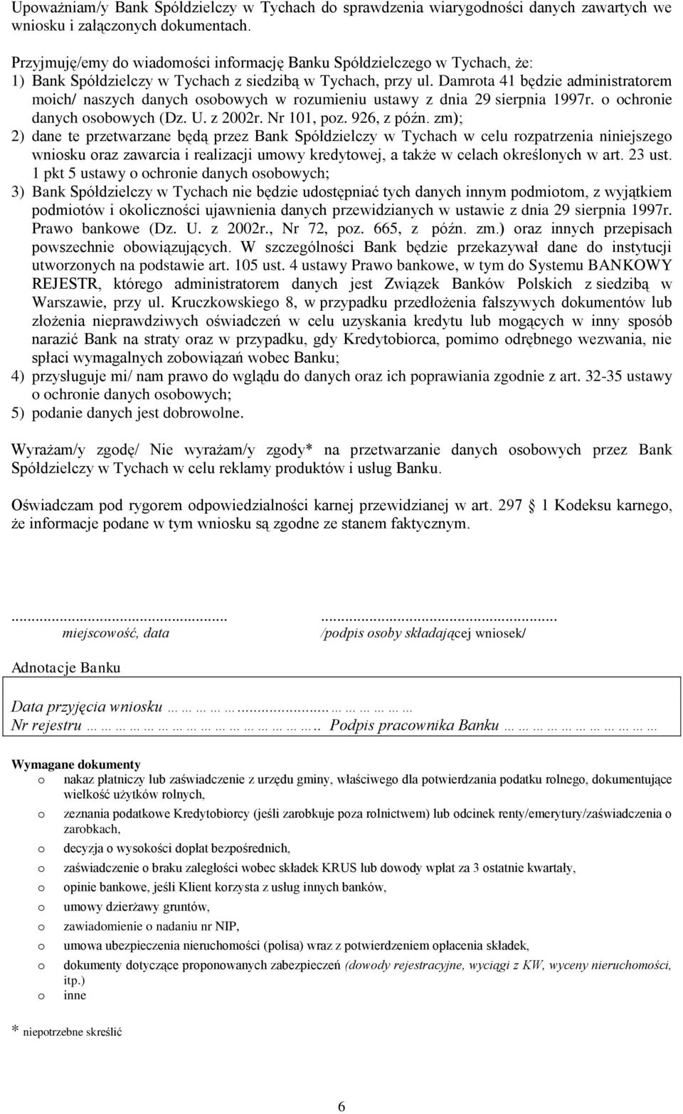 Damrta 41 będzie administratrem mich/ naszych danych sbwych w rzumieniu ustawy z dnia 29 sierpnia 1997r. chrnie danych sbwych (Dz. U. z 2002r. Nr 101, pz. 926, z późn.