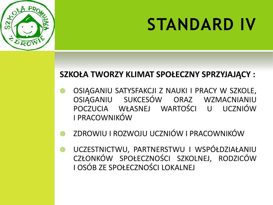 PRACOWNIKÓW ZDROWIU I ROZWOJU UCZNIÓW I PRACOWNIKÓW UCZESTNICTWU, PARTNERSTWU I