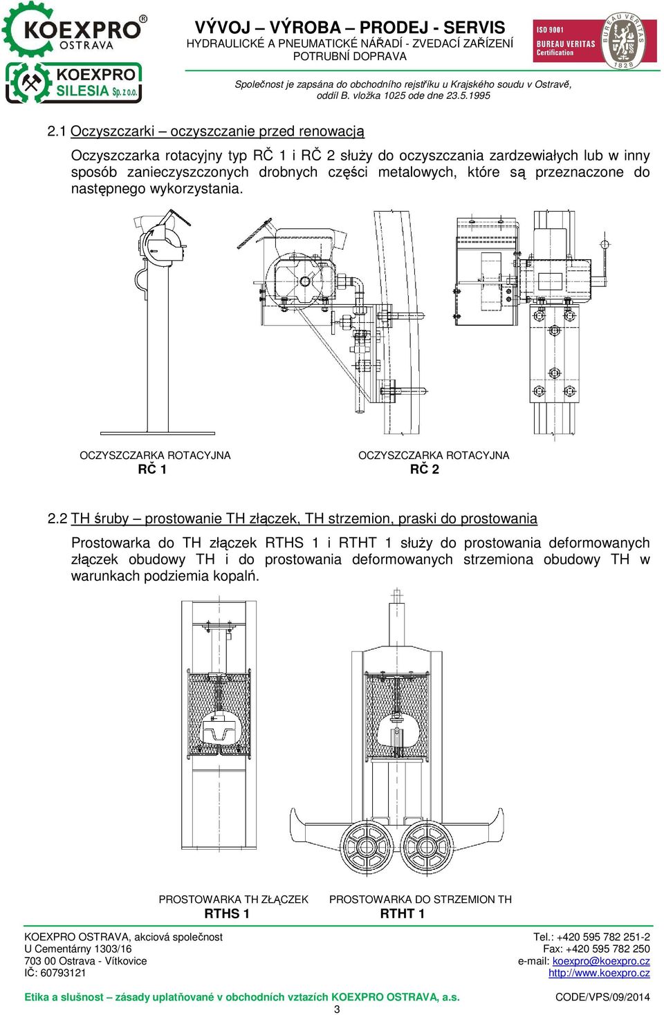 OCZYSZCZARKA ROTACYJNA OCZYSZCZARKA ROTACYJNA RČ 1 RČ 2 2.