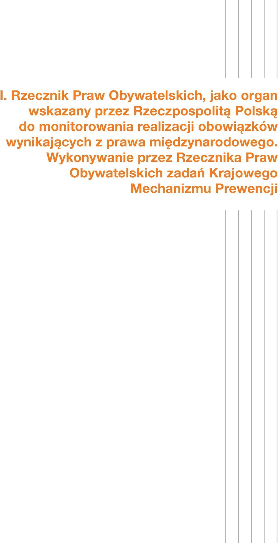 wynikających z prawa międzynarodowego.