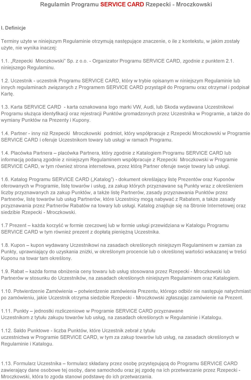 1. niniejszego Regulaminu. 1.2.