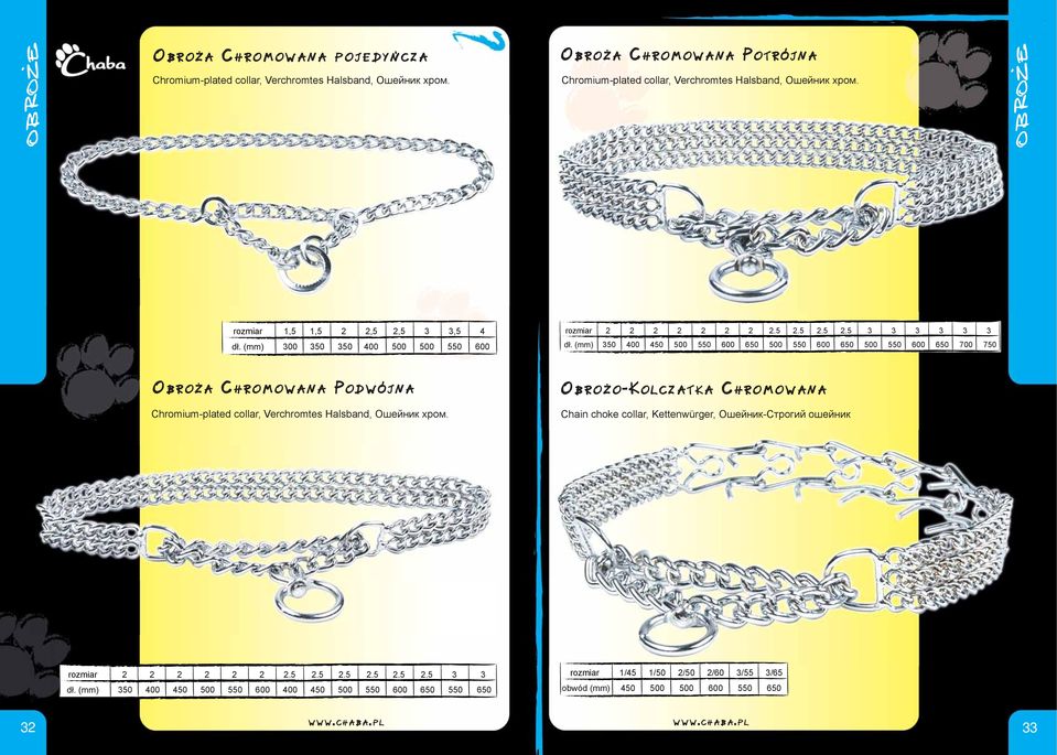 ... 00 0 0 00 00 00 0 00 0 00 0 00 0 00 0 00 0 00 0 00 0 00 0 700 70 Obroża Chromowana Podwójna Chromium-plated collar,