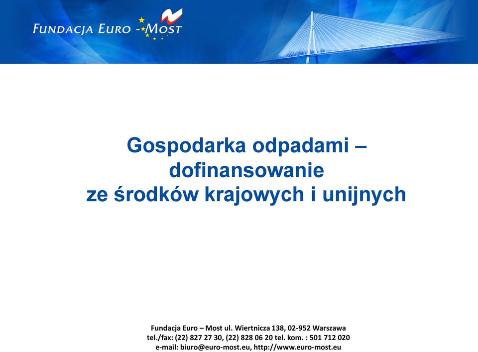 Wiertnicza 138, 02-952 Warszawa tel.
