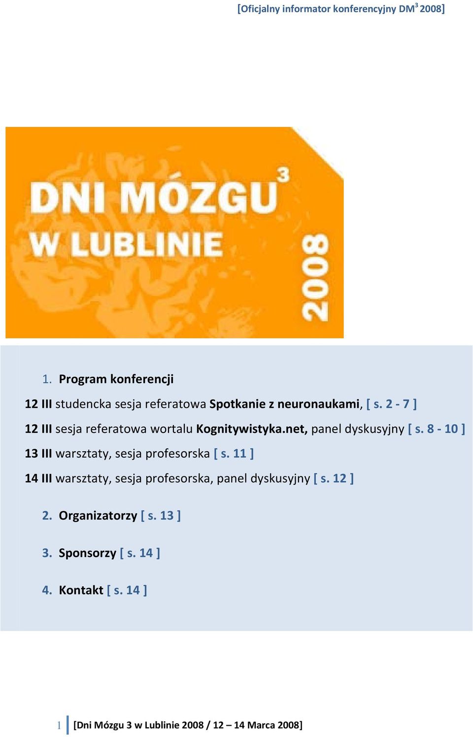 8 10 ] 13 III warsztaty, sesja profesorska [ s.