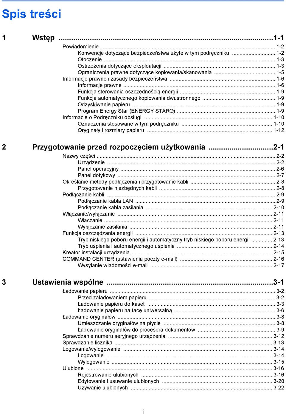 .. -9 Funkcja automatycznego kopiowania dwustronnego... -9 Odzyskiwanie papieru... -9 Program Energy Star (ENERGY STAR )... -9 Informacje o Podręczniku obsługi.