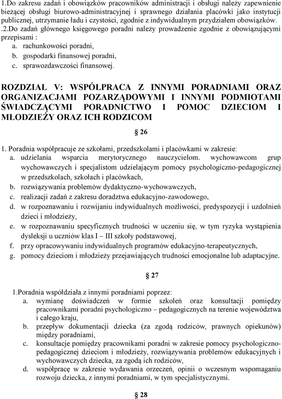 gospodarki finansowej poradni, c. sprawozdawczości finansowej.