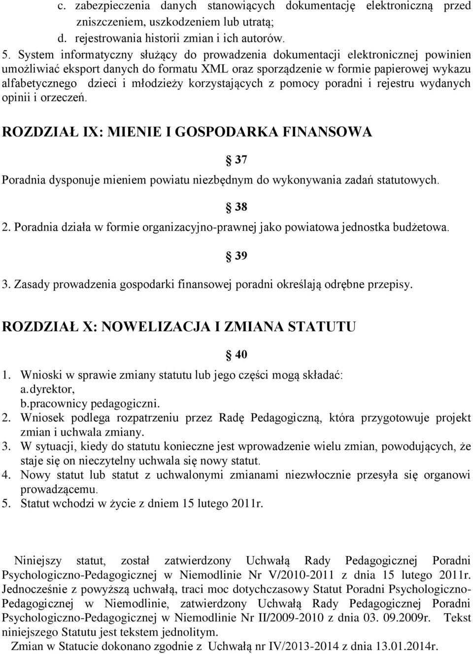 młodzieży korzystających z pomocy poradni i rejestru wydanych opinii i orzeczeń.