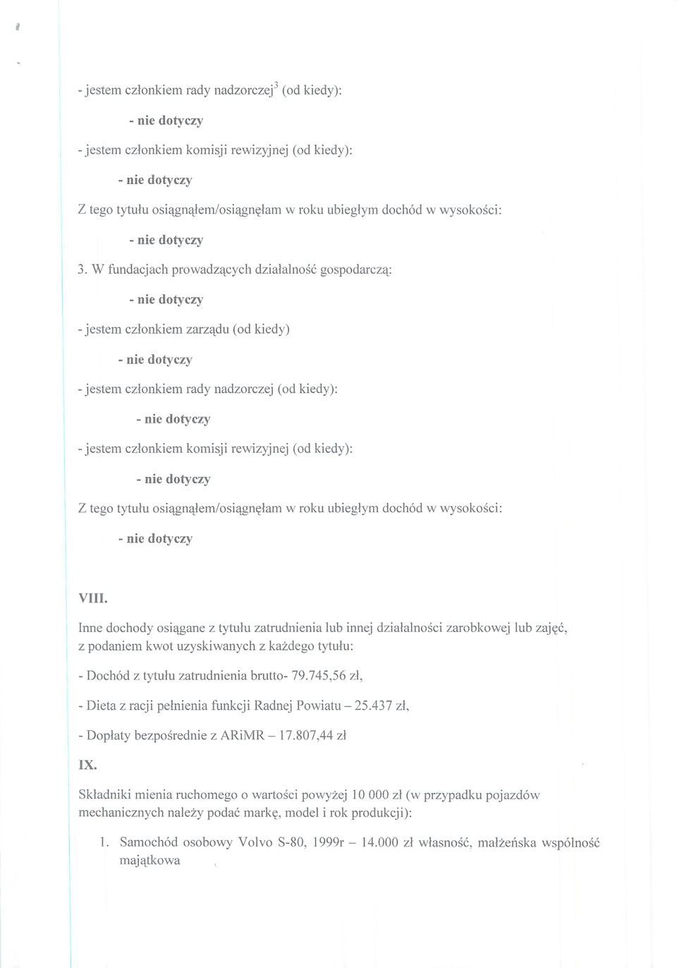 osiqgnqtem/osiqgnejam w roku ubieglym dochod w wysokosci: VIII. Inne dochody osiqgane z tytulu zatrudnienia lub innej dzialalnosci zarobkowej lub zaj?