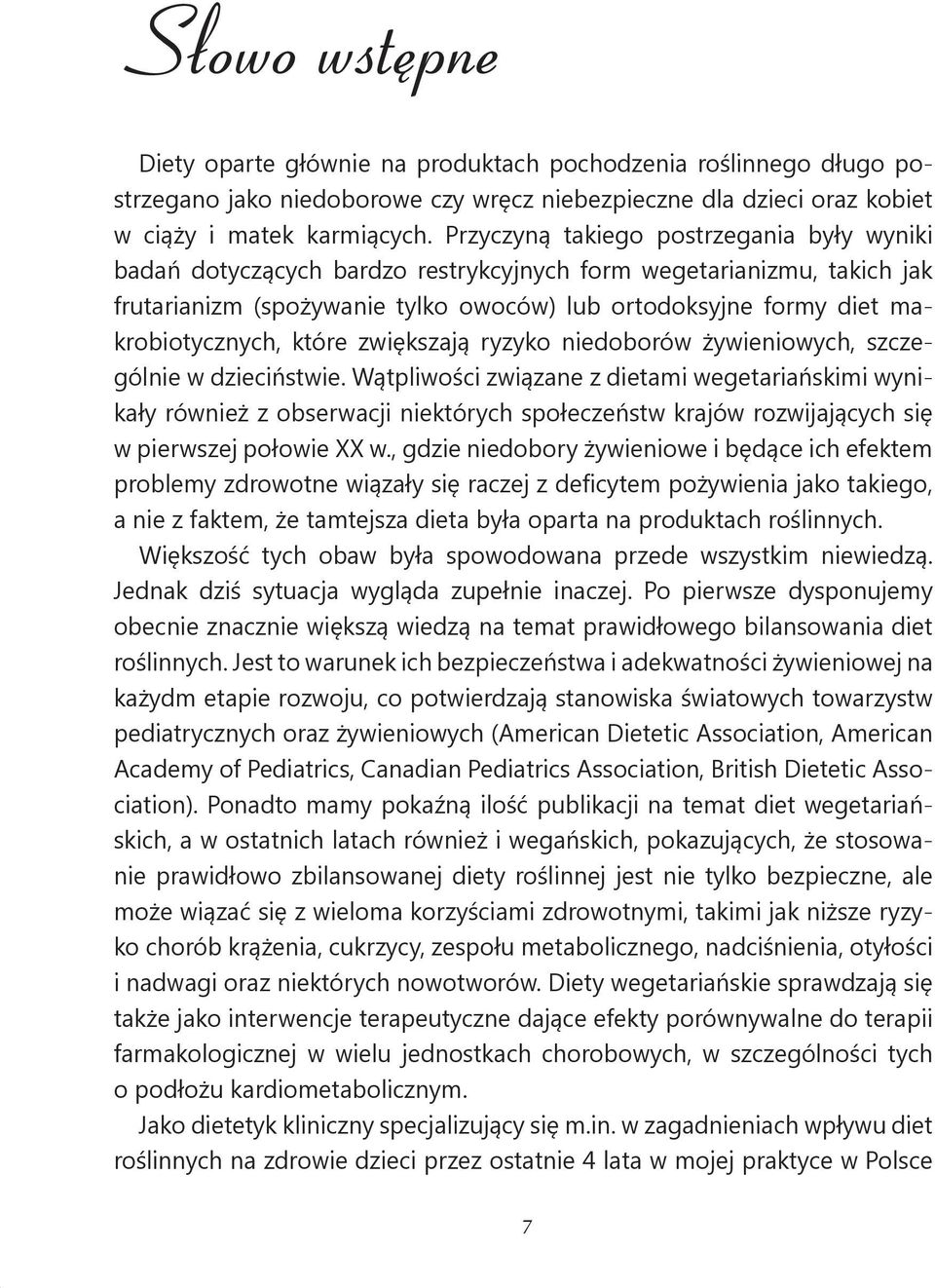 które zwiększają ryzyko niedoborów żywieniowych, szczególnie w dzieciństwie.
