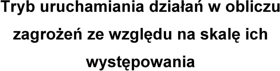 zagrożeń ze względu