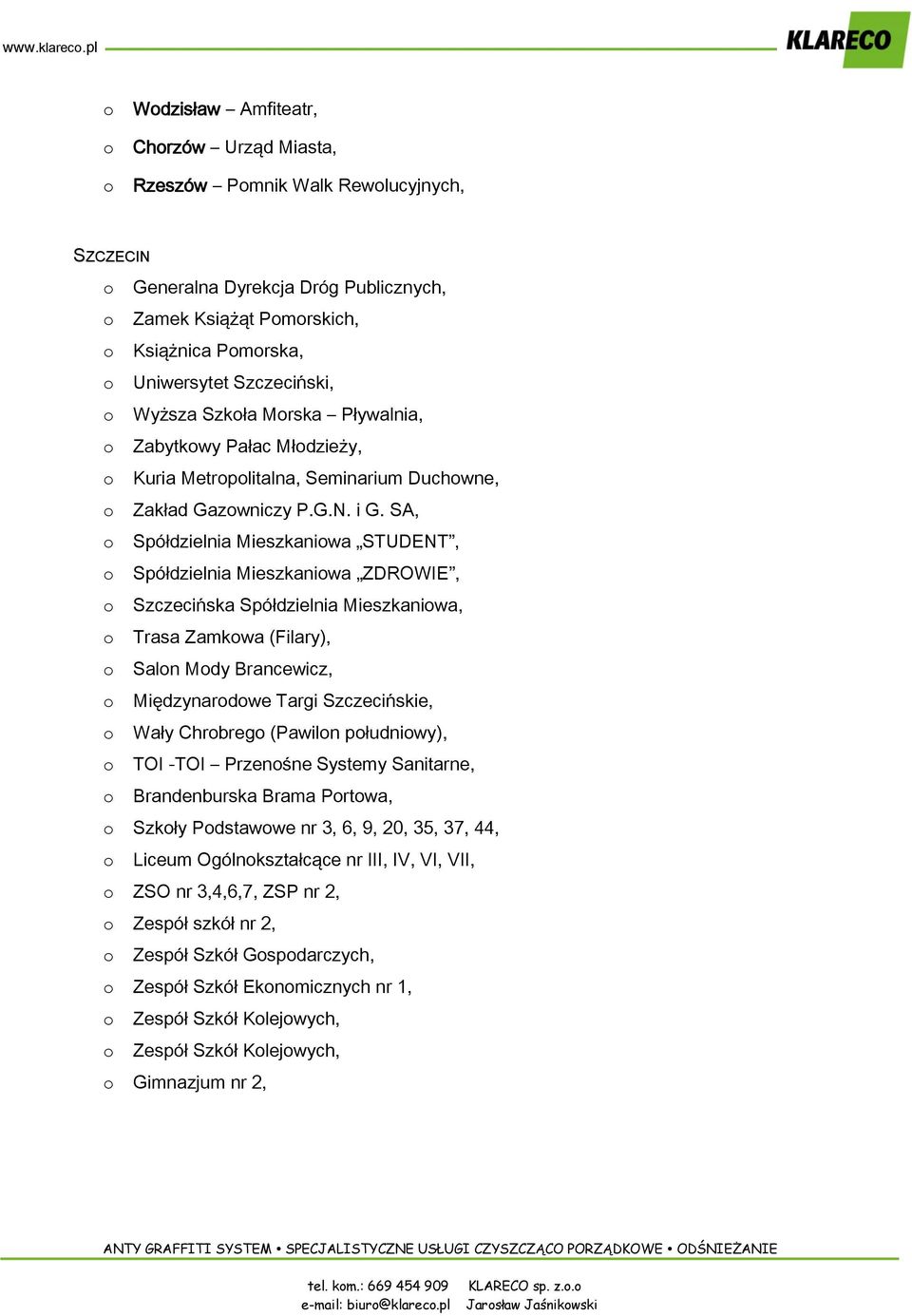 Szkła Mrska Pływalnia, Zabytkwy Pałac Młdzieży, Kuria Metrplitalna, Seminarium Duchwne, Zakład Gazwniczy P.G.N. i G.