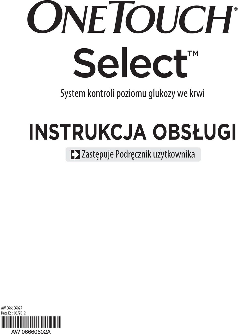 Zastępuje Podręcznik użytkownika AW