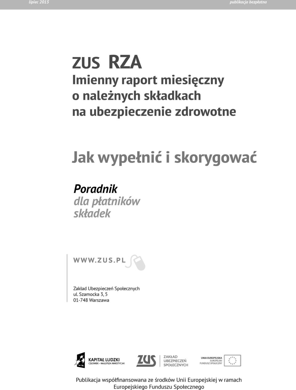 płatników składek Zakład Ubezpieczeń Społecznych ul.